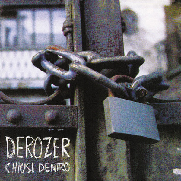 DEROZER - Chiusi Dentro - LP