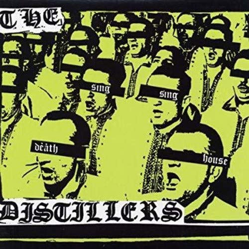 DISTILLERS - Sing Sing Death House (colored) - LP