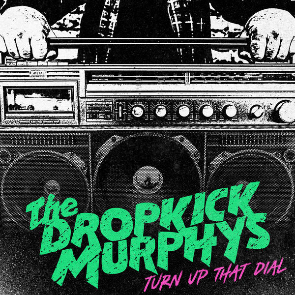 DROPKICK MURPHYS - Turn Up That Dial - LP