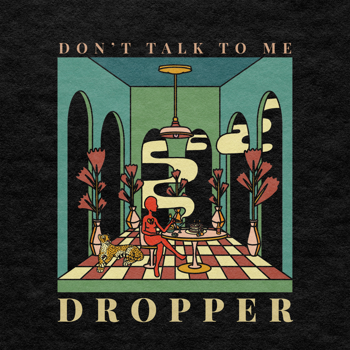 DROPPER - Don't Talk To Me - LP
