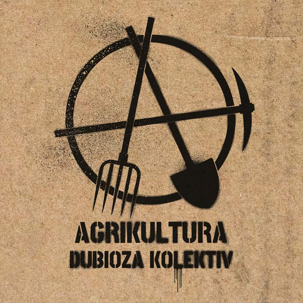 DUBIOZA KOLEKTIV - Agrikultura - LP