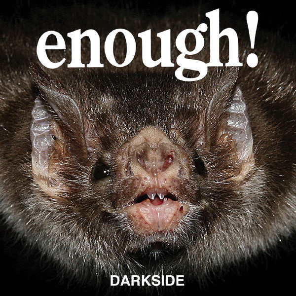 ENOUGH! - Darkside - LP