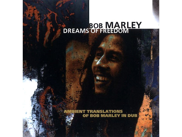 BOB MARLEY Dreams Of Freedom: Ambient Translations Of Bob Marley In Dub CD