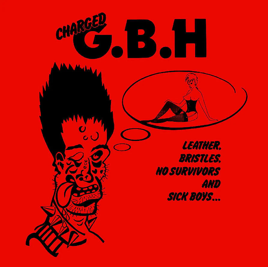 GBH - Leather, Bristles, No Survivors And Sick Boys... - LP