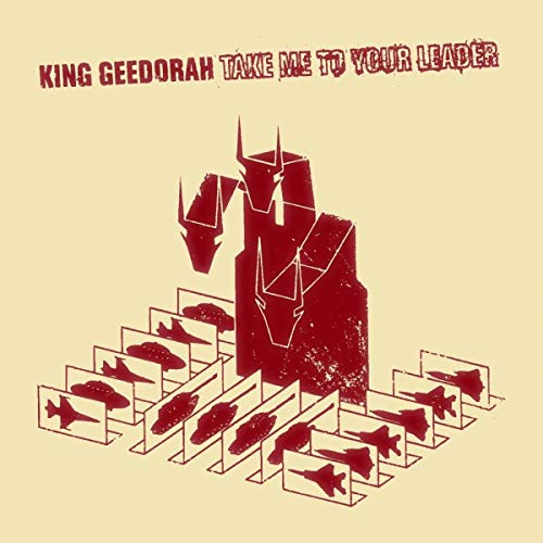 KING GEEDORAH - Take Me to Your Leader - 2LP