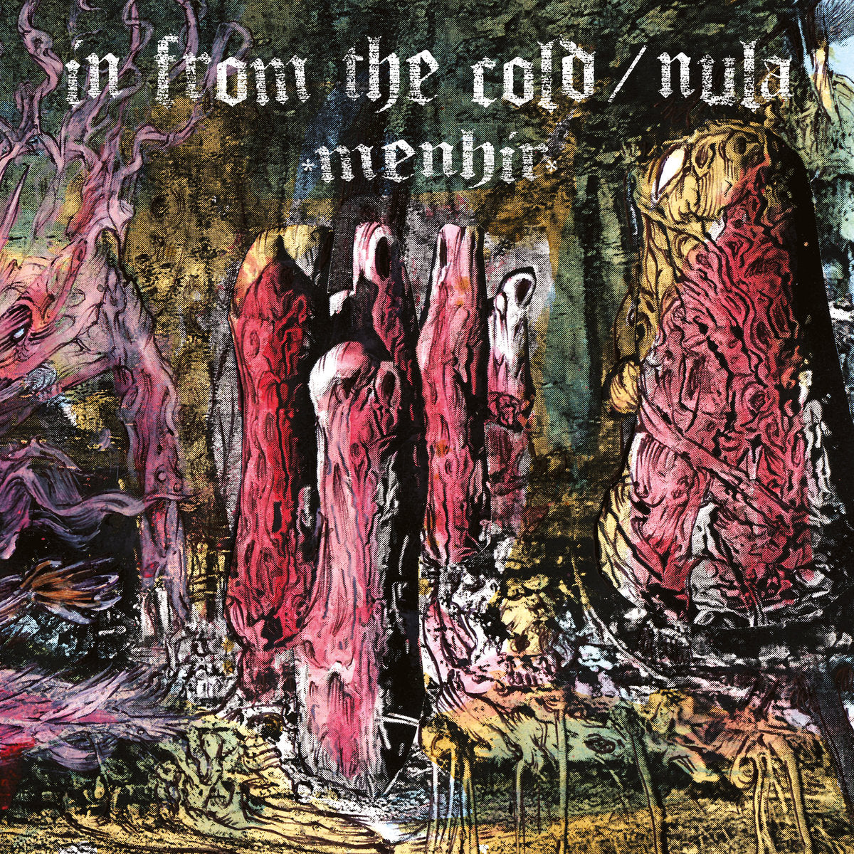 IN FROM THE COLD / NULA - Menhir - LP
