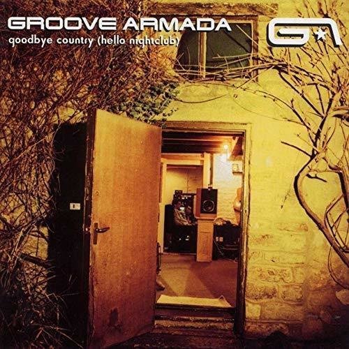 GROOVE ARMADA - Goodbye Country (Hello Nightclub) - 3LP