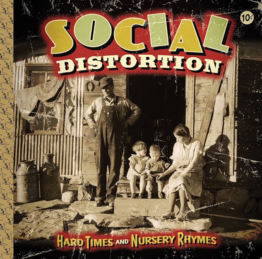 SOCIAL DISTORTION - Hard Times And Nursery Rhymes - DLP