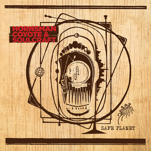 HORNSMAN COYOTE & SOULCRAFT - Safe Planet