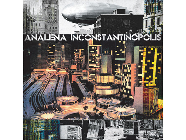 ANALENA - Inconstantinopolis - CD