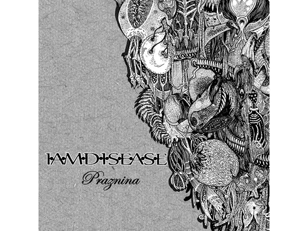 IAMDISEASE - Praznina - CD