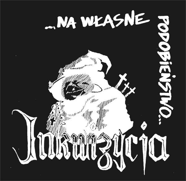 INKWIZYCJA -...Na Wlasne Podobienstwo... - LP