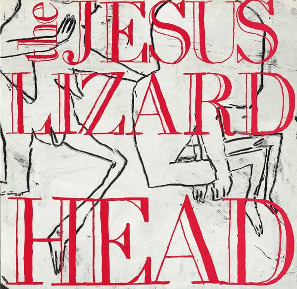 JESUS LIZARD, THE - Head - LP