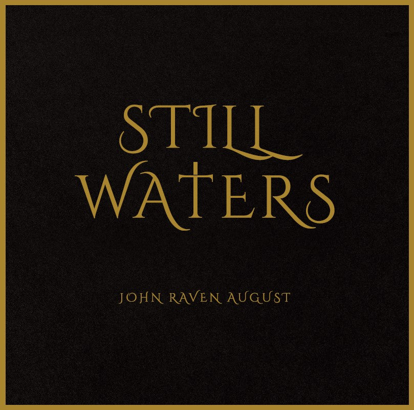 J. R. AUGUST - Still Waters - LP