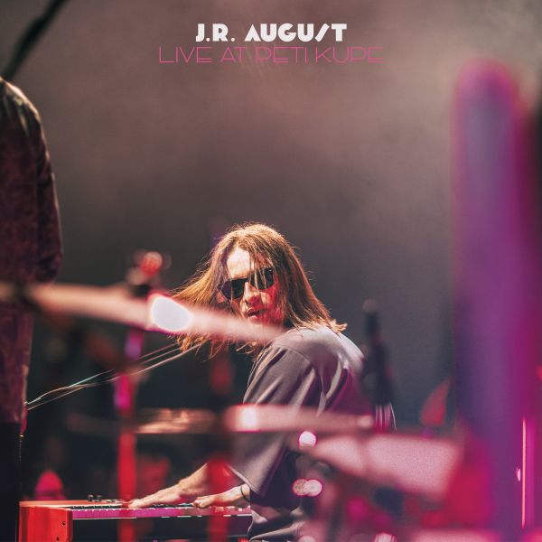 J.R. AUGUST - Live at Peti kupe - 2LP