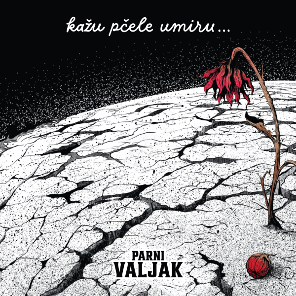 PARNI VALJAK - Kažu Pčele Umiru - LP