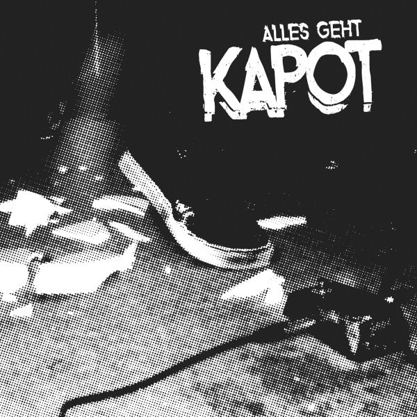 KAPOT - Alles Geht Kapot - 12"