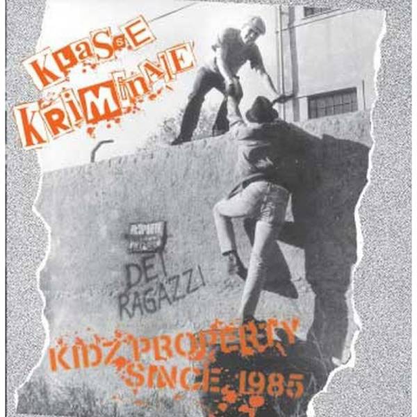 KLASSE KRIMINALE - Kidz Property Since 1985 - CD