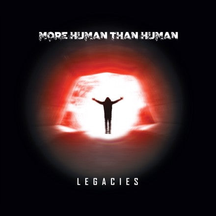 MORE HUMAN THAN HUMAN - Legacies - CD