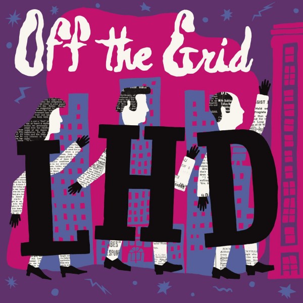 LHD - Off the Grid - CD