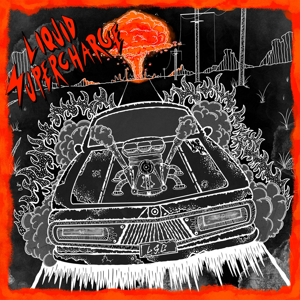 LIQUID SUPERCHARGE - Left For Dead, Full Speed Ahead / The More I Know You, The More I Hate You - LP