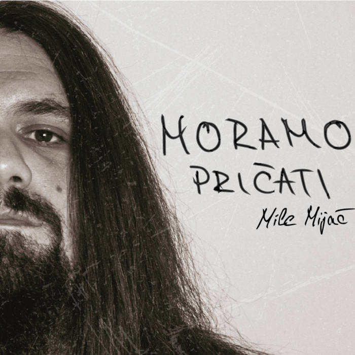 MILE MIJAČ - Moramo Pričati - LP