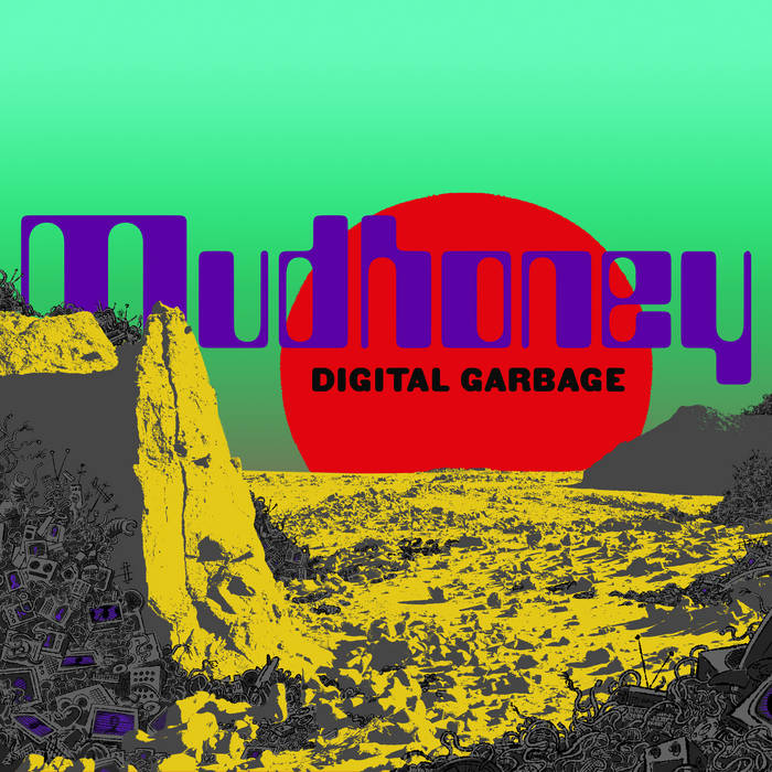 MUDHONEY - Digital Garbage - LP
