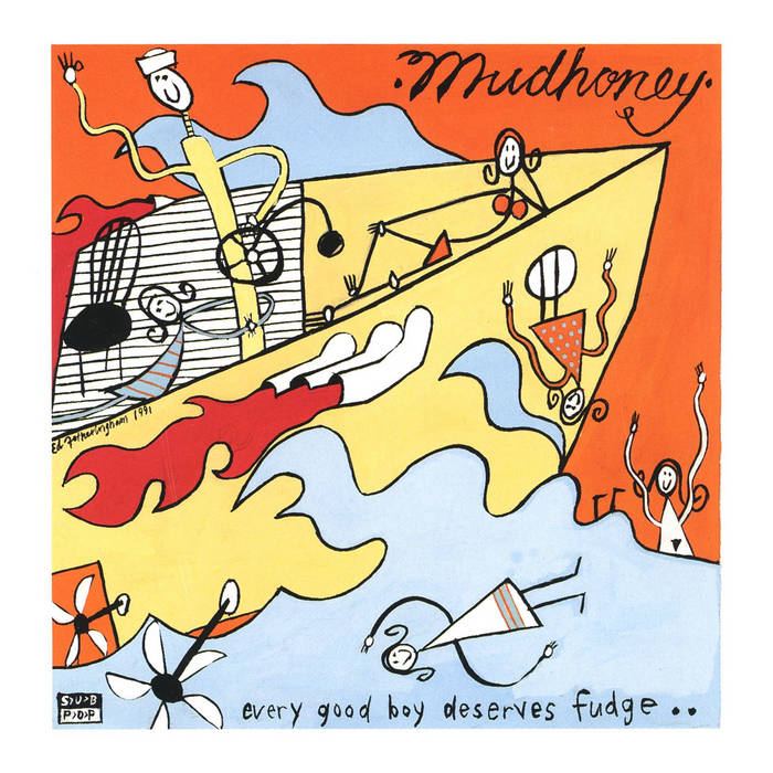 MUDHONEY - Every Good Boy Deserves His Fudge - LP