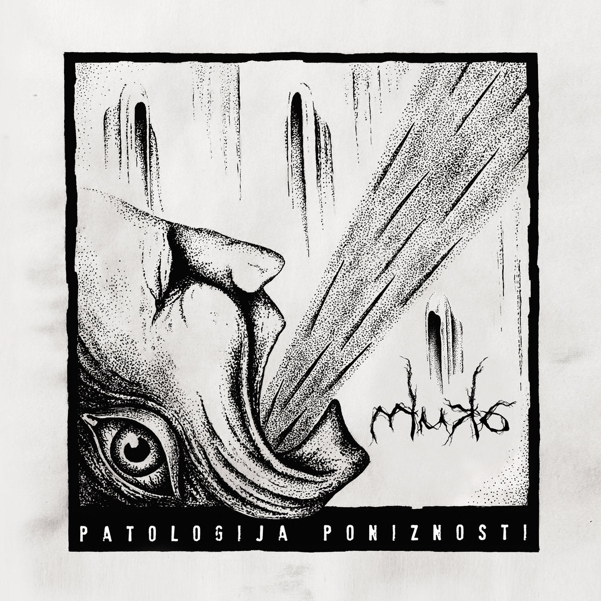 MUKA - Patologija poniznosti - LP