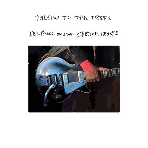 NEIL YOUNG & THE CHROME HEARTS - Talking To The Trees (clear) - LP