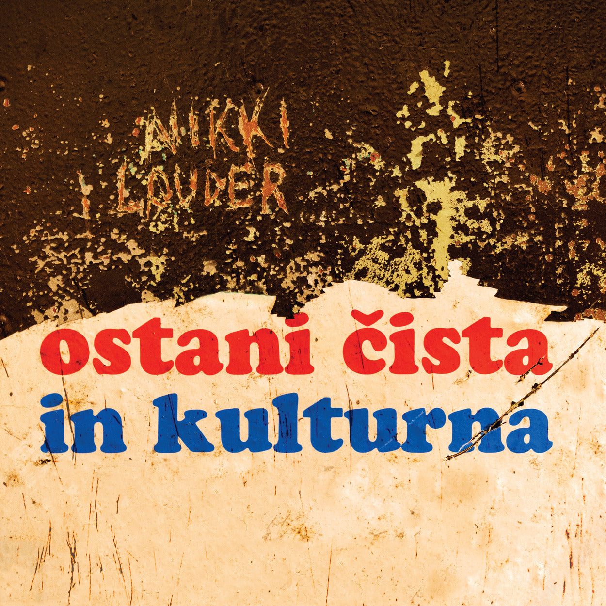 NIKKI LOUDER - Ostani čista in kulturna - LP