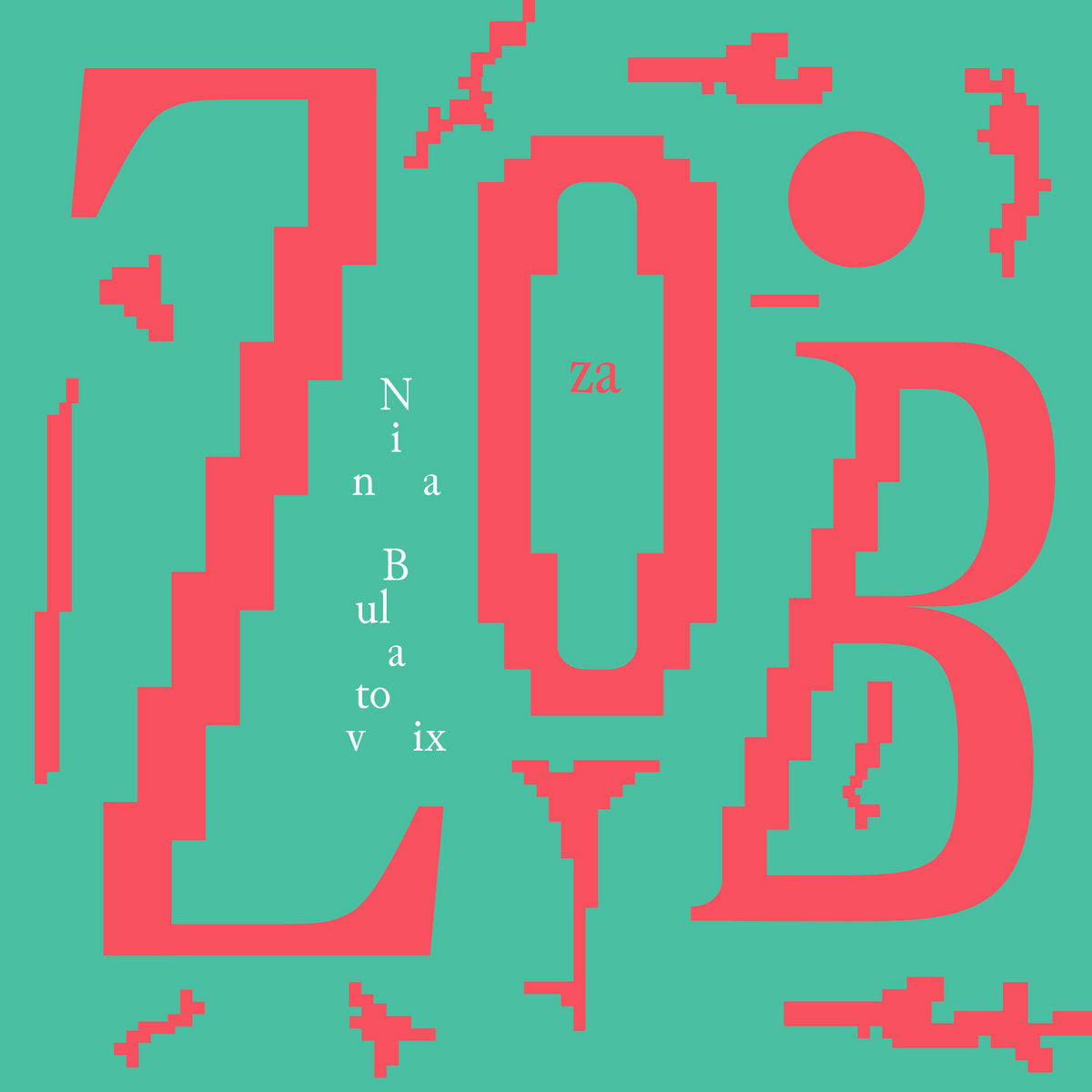NINA BULATOVIX - Zob za zob - LP