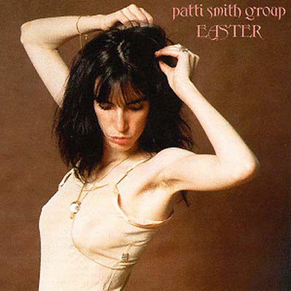 PATTI SMITH GROUP - Easter - LP