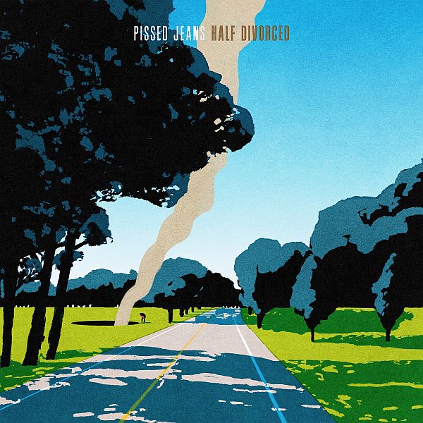 PISSED JEANS - Half Divorced (coloured) - LP