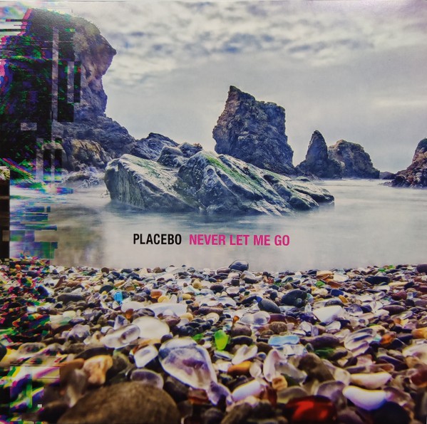 PLACEBO - Never Let Me Go - 2LP