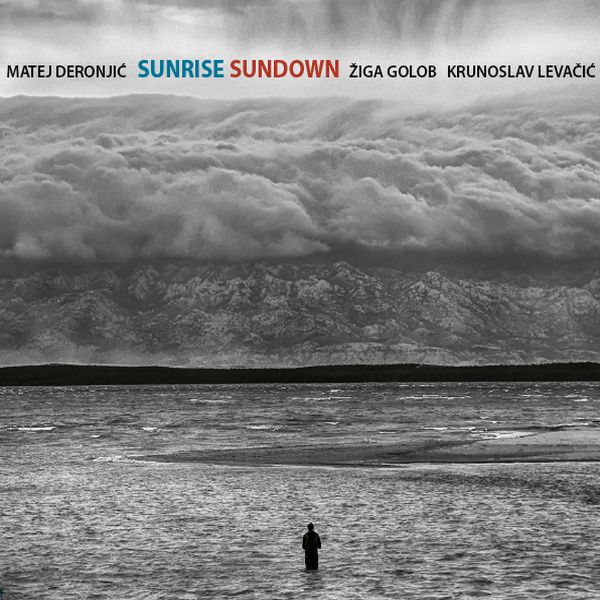 DERONJIĆ / GOLOB / LEVAČIĆ - Sunrise Sundown - LP