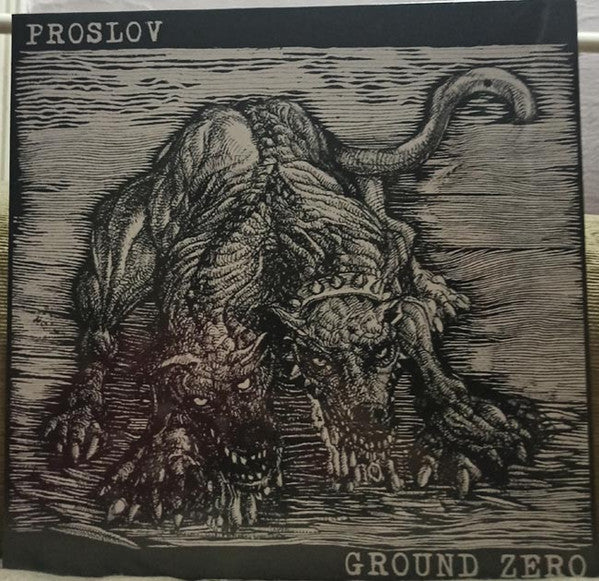PROSLOV / GROUND ZERO - Proslov / Ground Zero - LP