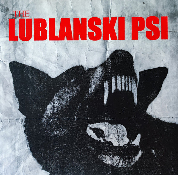 LUBLANSKI PSI - Hrapavogrobo te ljubim / Drenjanje s sodrgo 79/81 - 2LP