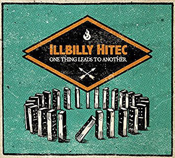 ILLBILLY HITEC - One Thing Leads To Another - LP