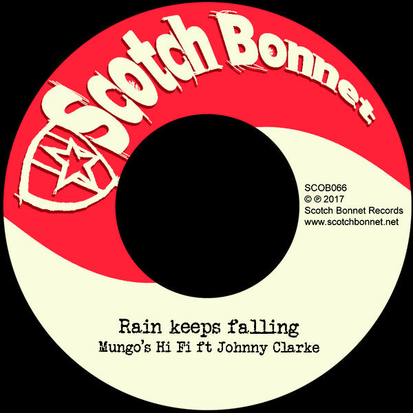 MUNGO'S HI FI FT. JOHNNY CLARKE - Rain Keeps Falling - 7"