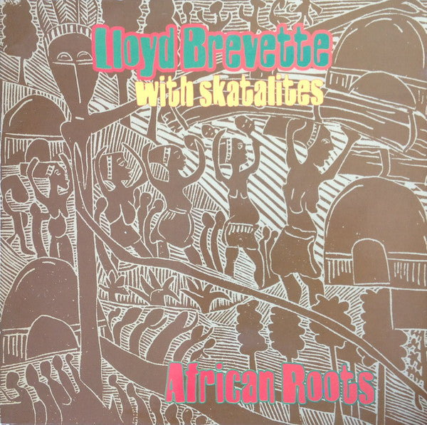 LLOYD BREVETTE with SKATALITES - African Roots - LP