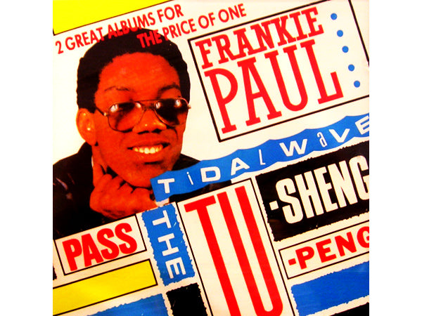 FRANKIE PAUL Pass The Tu-Sheng-Peng / Tidal Wave CD