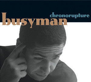 BUSYMAN - Chronorupture - LP