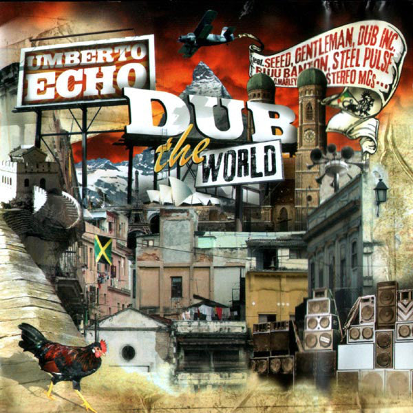 UMBERTO ECHO - Dub The World - CD