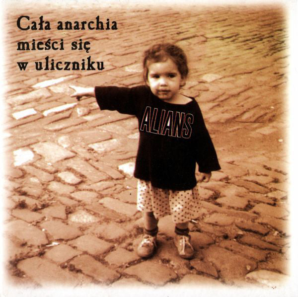 ALIANS - Cała Anarchia Mieści Się W Uliczniku - LP