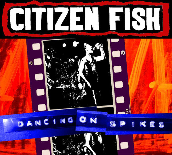 CITIZEN FISH - Dancing On Spikes - CD