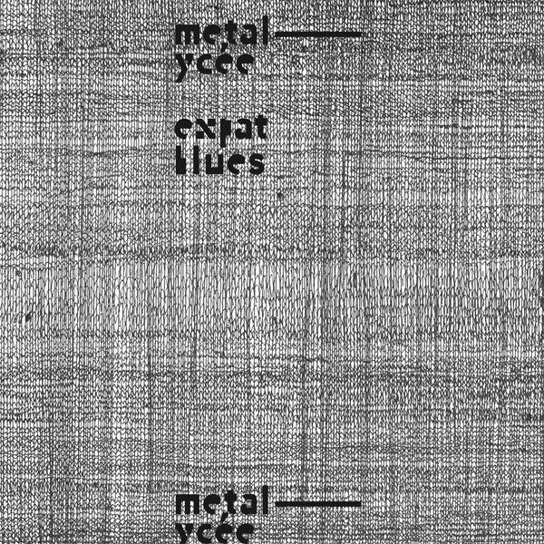 METALYCEE - Expat Blues - LP