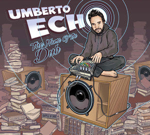 UMBERTO ECHO - The Name Of Dub - CD