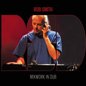 ROB SMITH AKA RSD - Mixwork In Dub - CD