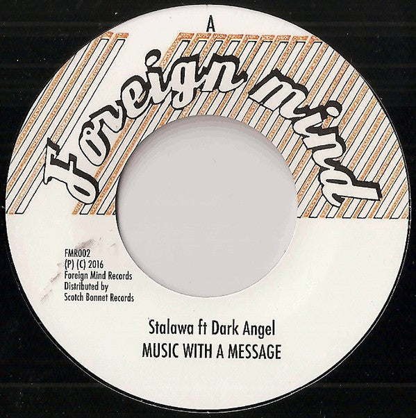 STALAWA FT. DARK ANGEL - Music With A Messsage - 7"